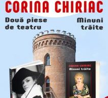 CORINA CHIRIAC, ”ISTORIILE UNEI MARI ARTISTE”. VERNISAJ, LANSARE DE CARTE, RECITAL